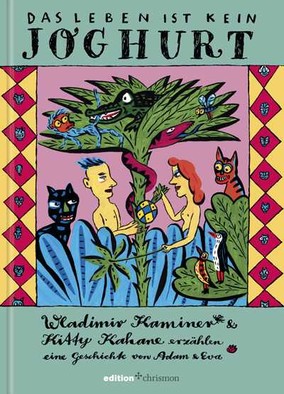 Buchcover “Das Leben ist kein Joghurt” von Wladmir Kaminer und Kitty Kahane zu sehen ist eine Illustration von Adam und Eva im Paradies mit vielen Tieren