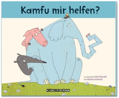 Buchcover "Kamfu mir helfen?" von Barbara Schmidt und Dirk Schmidt 