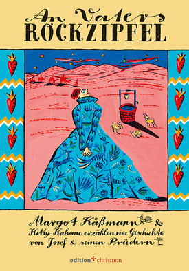 Buchcover “An Vaters Rockzipfel” von Margot Käßmann und Kitty Kahane (Illustratorin) zu sehen ist eine illustrierte Person mit langem, blauen Kleid, im Hintergrund sind Karawane, Brunnen und Tiere zu sehen 