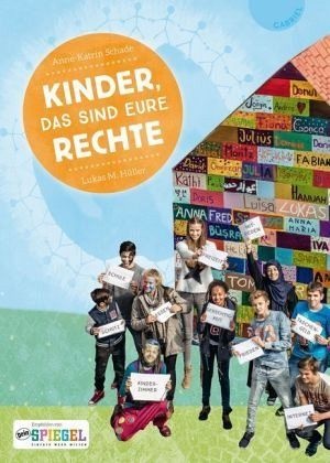 Buchcover "Kinder, das sind eure Rechte" von Anne-Katrin Schade und Lukas M. Hüller zu sehen sind mehrere Menschen mit einem Haus mit Jungen und Mädchennamen im Hintergrund.